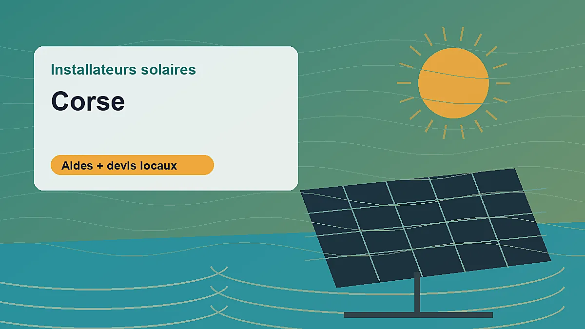 Installateurs solaires et aides photovoltaiques en Corse