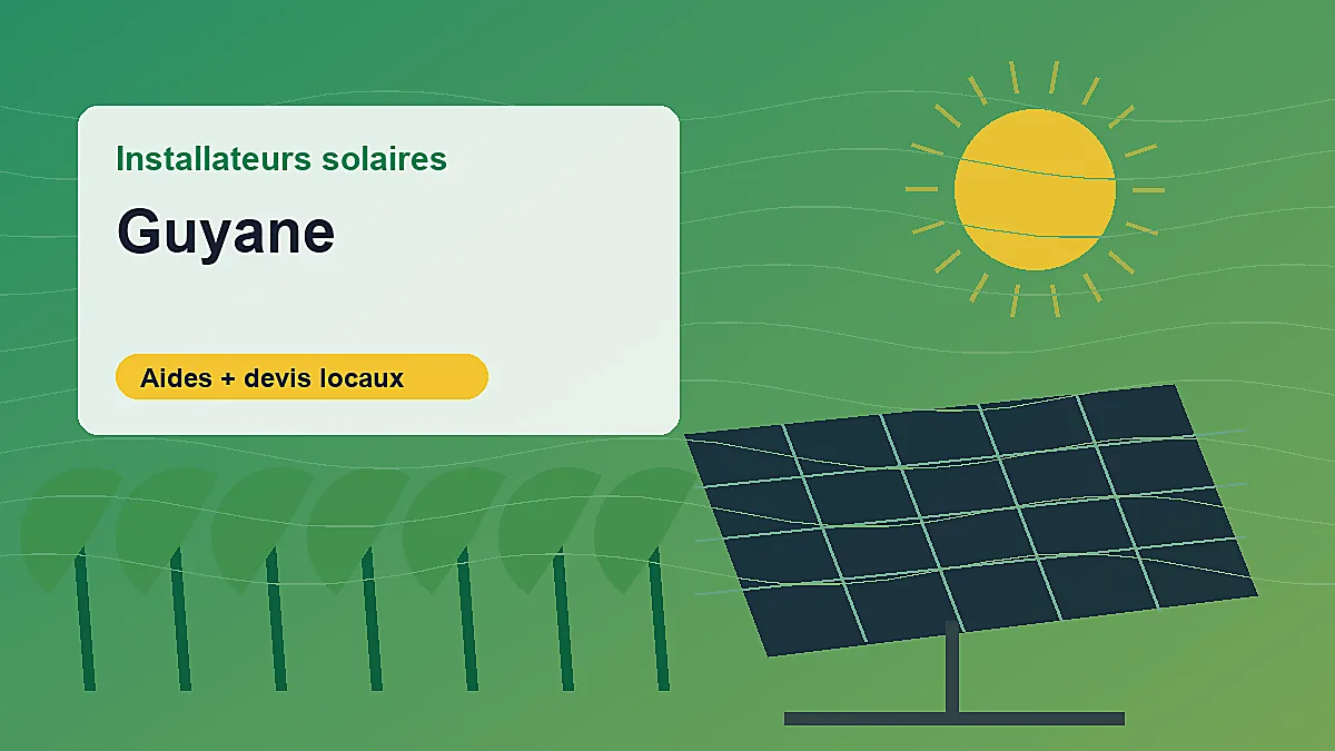 Installateurs solaires et aides photovoltaiques en Guyane