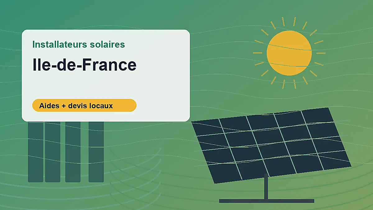 Installateurs solaires et aides photovoltaiques en Ile-de-France